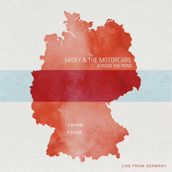 Micky and The Motorcars - Across the Pond (Live from Germany) Micky and The Motorcars - Across the Pond (Live from Germany)