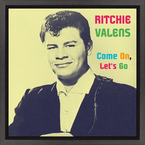 Ritchie Valens|Come on, Let's Go