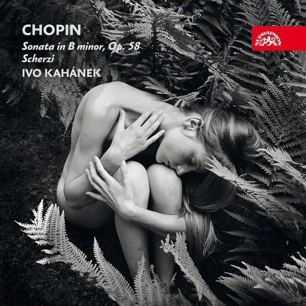 Ivo Kahánek|Chopin: Piano Sonata and Scherzi