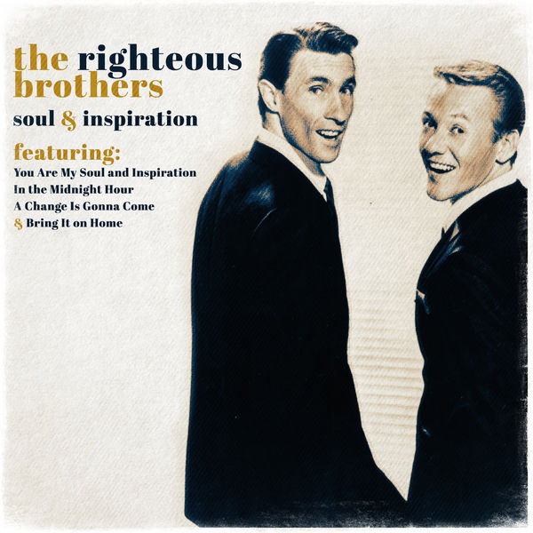 The Righteous Brothers|Soul and Inspiration The Righteous Brothers|Soul and Inspiration