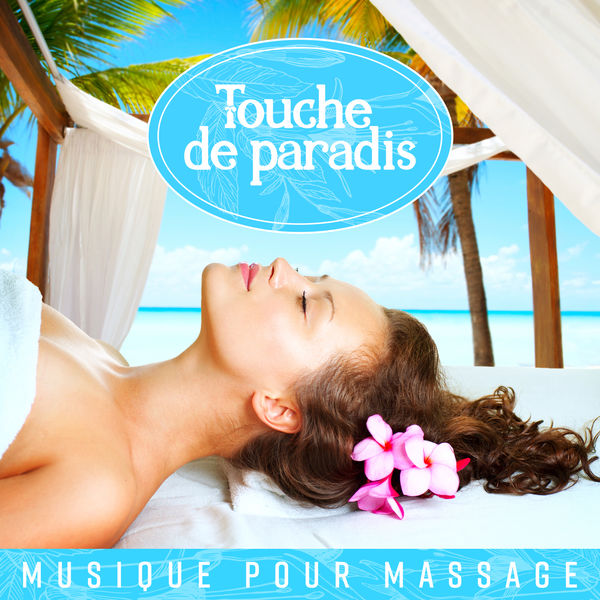 Massothérapie new age club|Touche de paradis - Musique pour massage, Moments de tranquillité, Harmonie pure (Très relaxant)