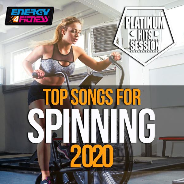 Various Artists|Top Songs For Spinning 2020 Platinum Hits Session (15 Tracks Non-Stop Mixed Compilation for Fitness & Workout - 140 Bpm)