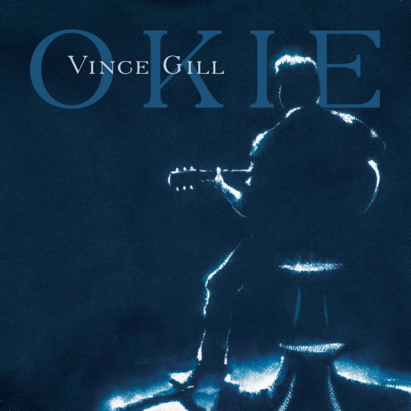 Vince Gill - Okie Vince Gill - Okie