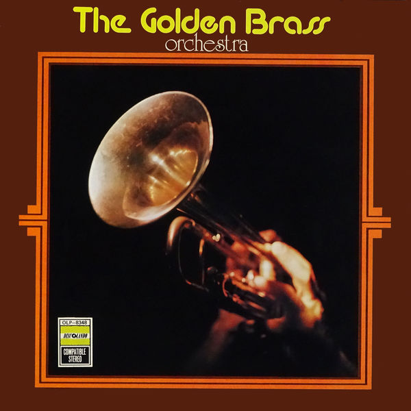 The Golden Brass Orchestra - The Golden Brass Orchestra The Golden Brass Orchestra - The Golden Brass Orchestra