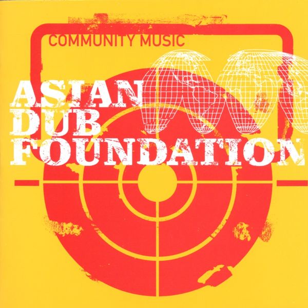 Asian Dub Foundation - Community Music Asian Dub Foundation - Community Music