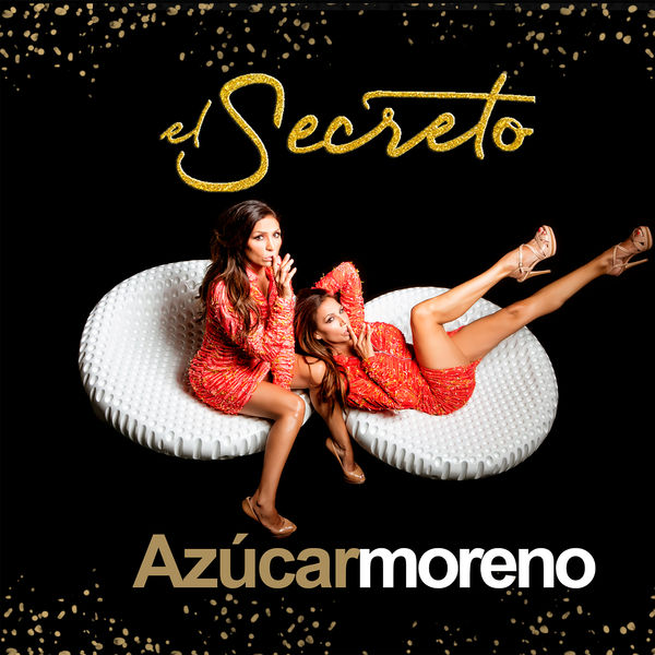 Azucar Moreno - El secreto Azucar Moreno - El secreto