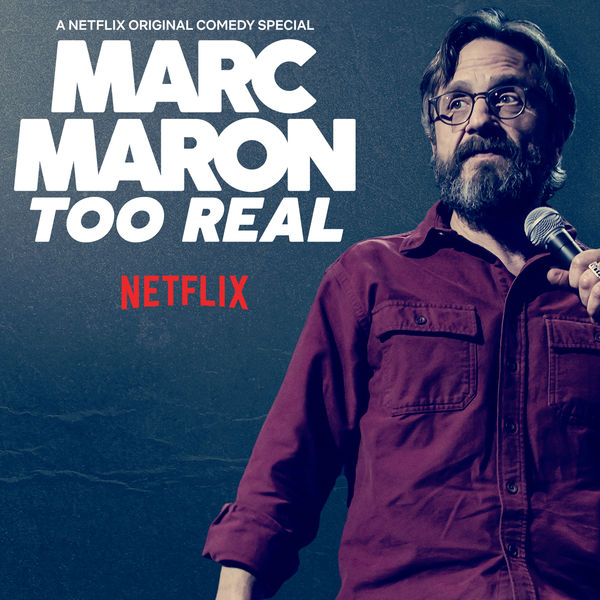 Marc Maron|Too Real