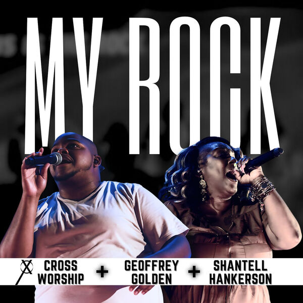 My Rock (Live), Cross Worship - Qobuz