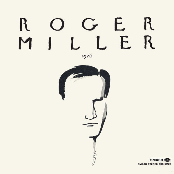Roger Miller|Roger Miller 1970 Roger Miller|Roger Miller 1970