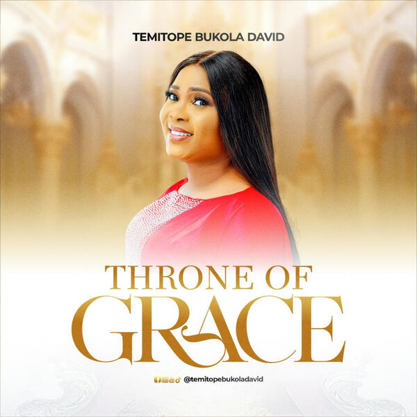 Temitope Bukola David|Throne Of Grace Temitope Bukola David|Throne Of Grace