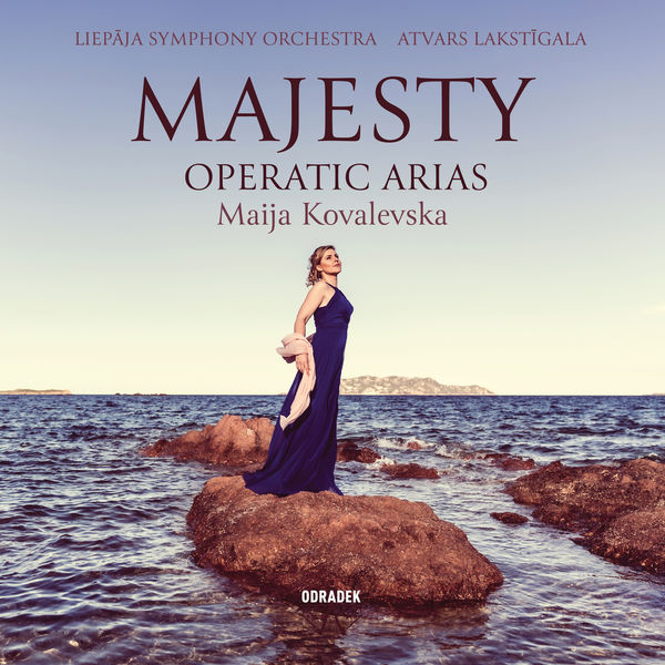 Maija Kovalevska - Majesty Maija Kovalevska - Majesty