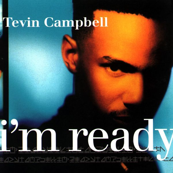 Tevin Campbell - I'm Ready Tevin Campbell - I'm Ready