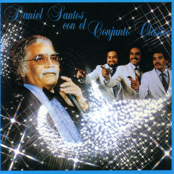 Daniel Santos - Daniel Santos Con El Conjunto Clásico Daniel Santos - Daniel Santos Con El Conjunto Clásico