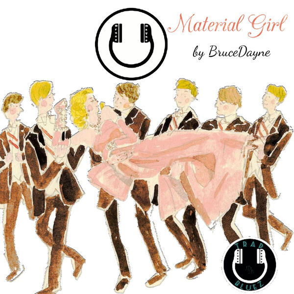 Material Girl (Instrumental), BruceDayne Qobuz
