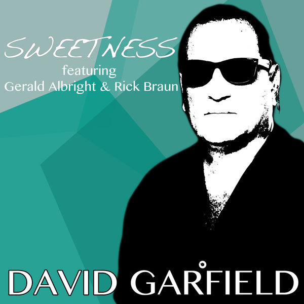 David Garfield|Sweetness David Garfield|Sweetness