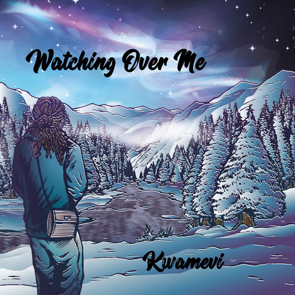Kwamevi|Watching over Me Kwamevi|Watching over Me