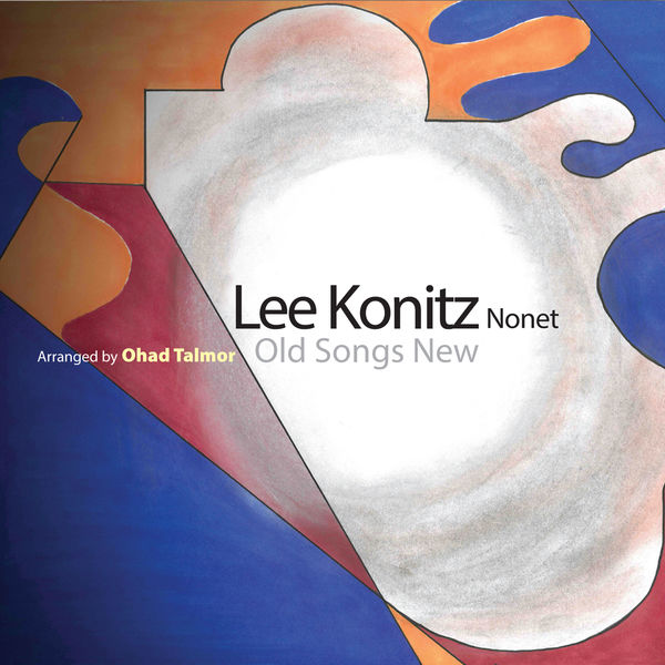 Lee Konitz - Old Songs New Lee Konitz - Old Songs New
