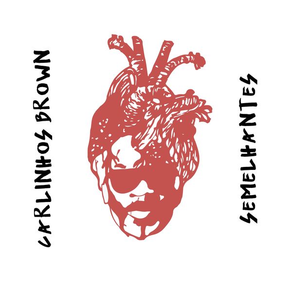 Carlinhos Brown - Semelhantes Carlinhos Brown - Semelhantes