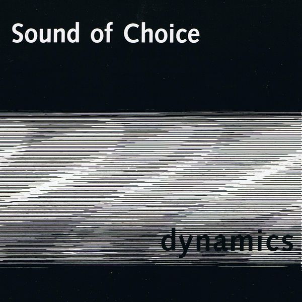 Sound of Choice|Dynamics Sound of Choice|Dynamics