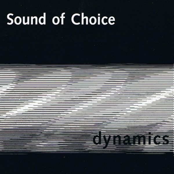 Sound of Choice|Dynamics