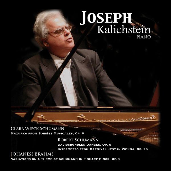 Joseph Kalichstein|Kalichstein, Joseph: Piano Joseph Kalichstein|Kalichstein, Joseph: Piano