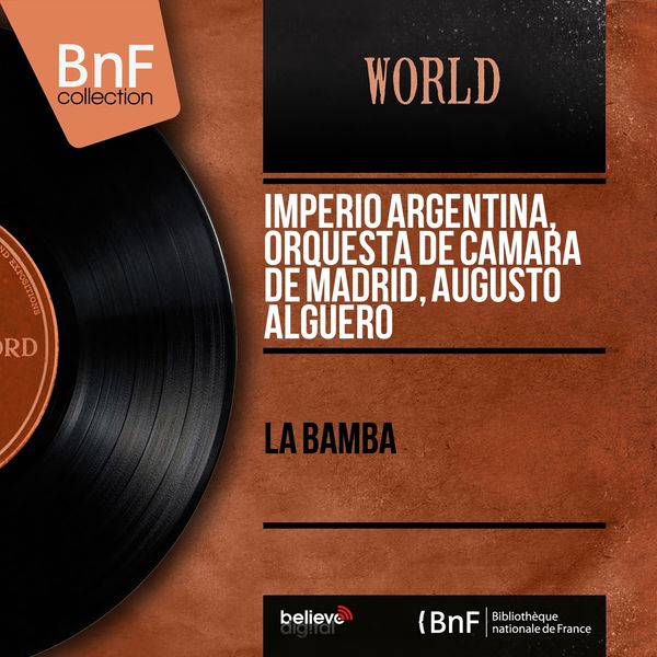 Imperio Argentina, Orquesta de Camara de Madrid, Augusto Alguero|La Bamba  (Mono Version)