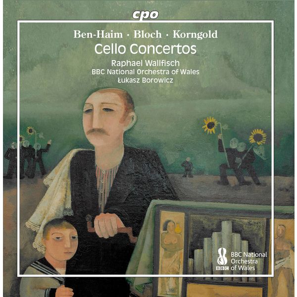 Raphael Wallfisch|Ben-Haim, Bloch & Korngold: Works for Cello & Orchestra Raphael Wallfisch|Ben-Haim, Bloch & Korngold: Works for Cello & Orchestra