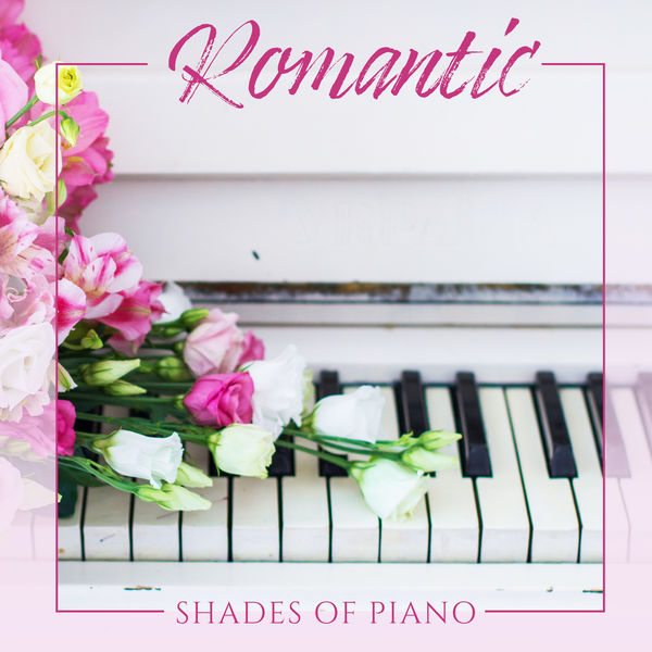 Piano Lounge Club|Romantic Shades of Piano: 15 Best Piano Songs in 2020, Very Romantic Melodies for Beautiful Moments in Your Life