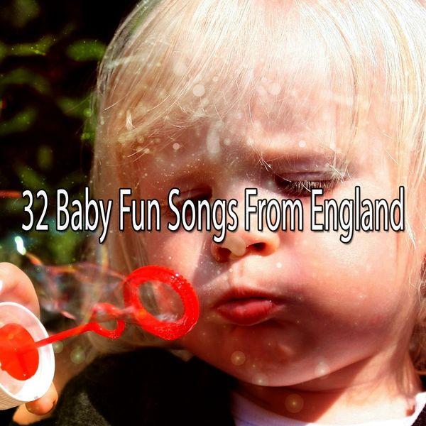 Canciones Para Niños - 32 Baby Fun Songs from England Canciones Para Niños - 32 Baby Fun Songs from England
