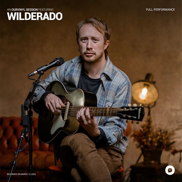 Wilderado|Wilderado | OurVinyl Sessions Wilderado|Wilderado | OurVinyl Sessions