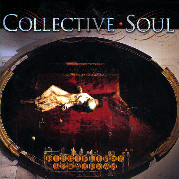 Collective Soul|Disciplined Breakdown Collective Soul|Disciplined Breakdown