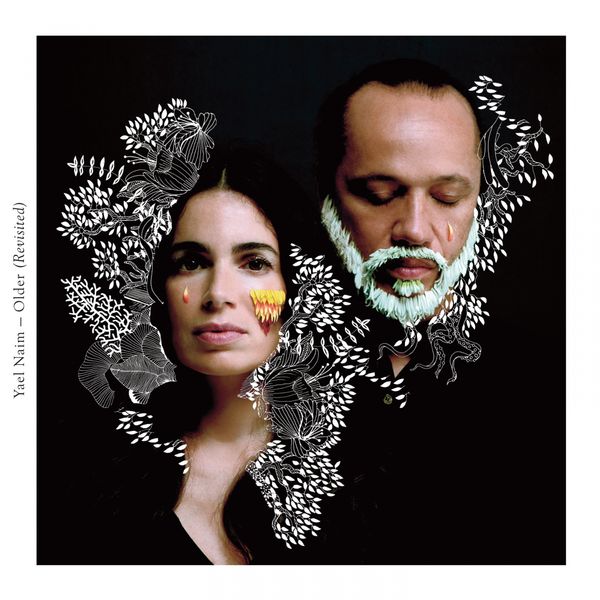 Yael Naim|Older (Revisited) Yael Naim|Older (Revisited)