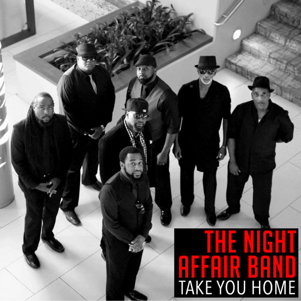 The Night Affair Band - Take You Home The Night Affair Band - Take You Home