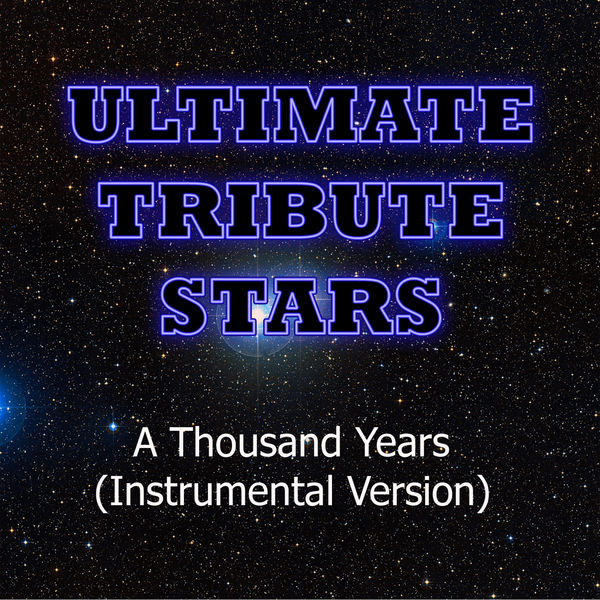 Tribute Stars - Christina Perri - A Thousand Years (Instrumental Version) Tribute Stars - Christina Perri - A Thousand Years (Instrumental Version)
