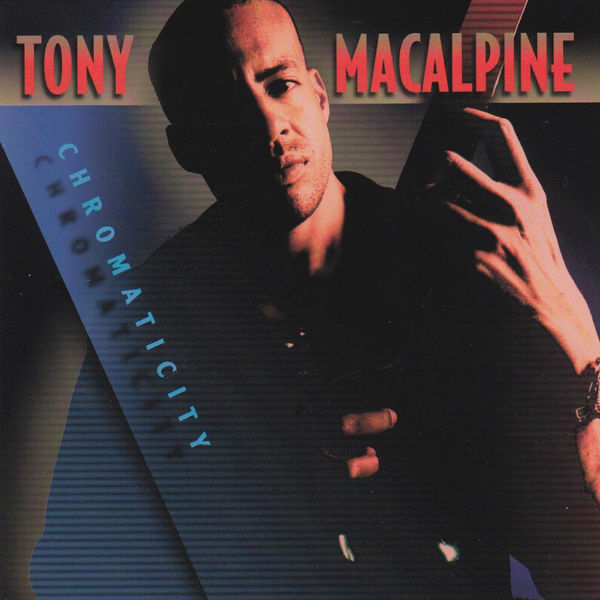 Tony MacAlpine|Chromaticity