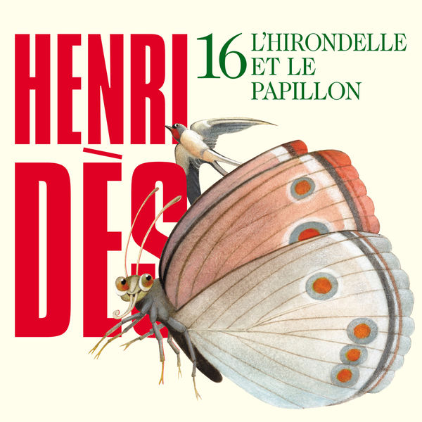 Henri Dès|Henri Dès, Vol. 16: L'hirondelle et le papillon