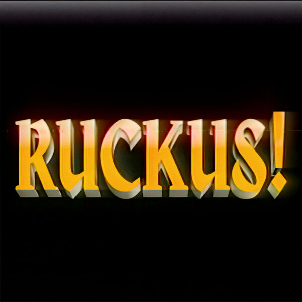 Movements|RUCKUS!