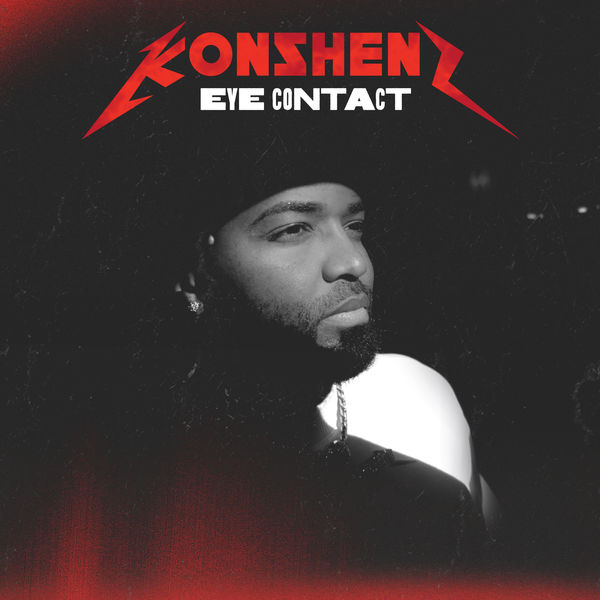 Konshens - Eye Contact Konshens - Eye Contact