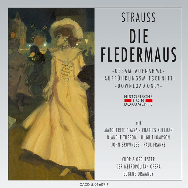 Johann Strauss Die Fledermaus (Rosalinde), Chor der Metropolitan Opera
