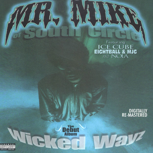 Mr. Mike|Wicked Wayz
