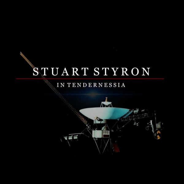 Stuart Styron|In Tendernessia