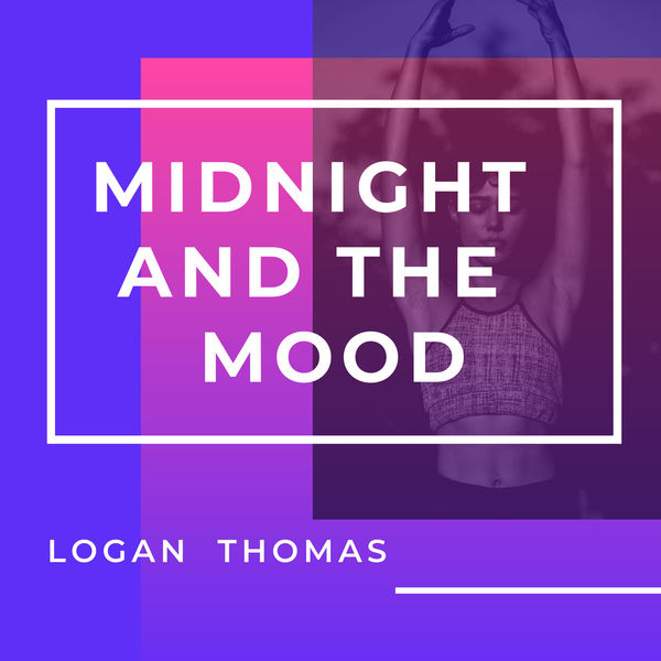 Thomas Logan - Midnight and the Mood Thomas Logan - Midnight and the Mood