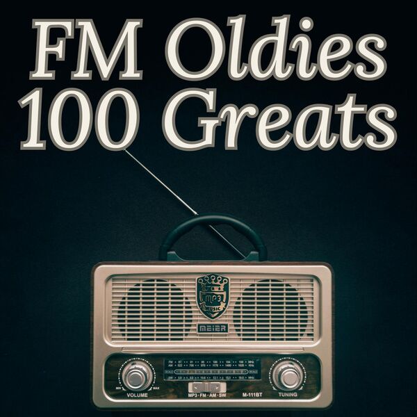 Various Artists|FM Oldies - 100 Greats Various Artists|FM Oldies - 100 Greats