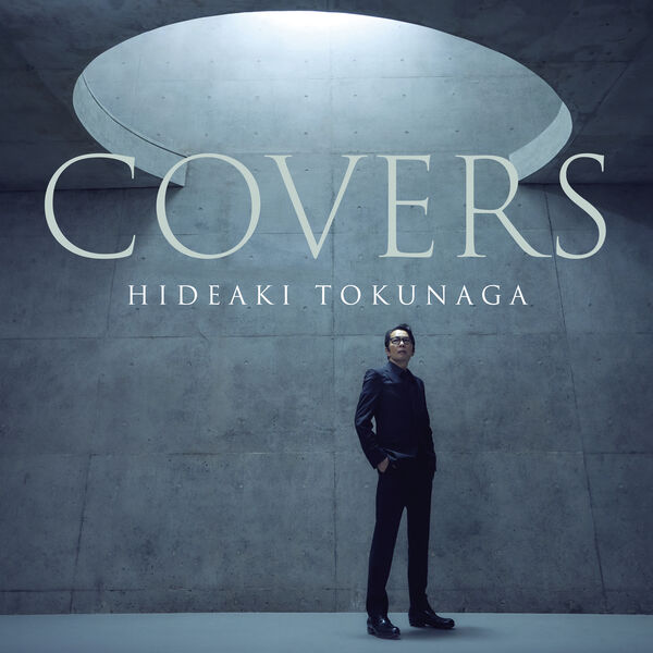 COVERS (96kHz/24bit), 徳永 英明 - Qobuz