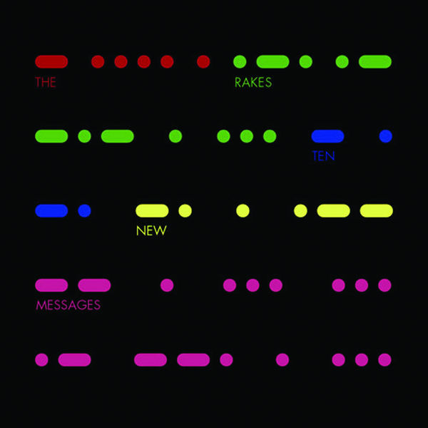 The Rakes|Ten New Messages The Rakes|Ten New Messages