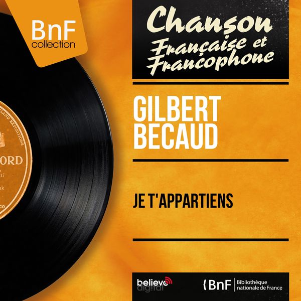 Gilbert Bécaud - Je t'appartiens (Mono Version) Gilbert Bécaud - Je t'appartiens (Mono Version)