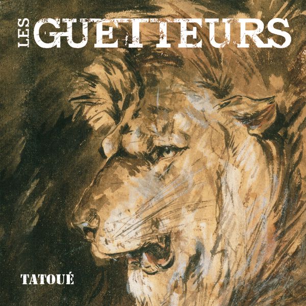 Les Guetteurs|Tatoué Les Guetteurs|Tatoué