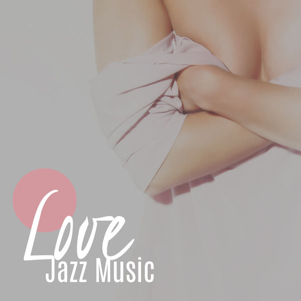 Love Jazz Music Romantic Night Sensual Piano Bar Shades Of Jazz Hot Massage Smooth Moves Love Jazz Music Romantic Night Sensual Piano Bar Shades Of Jazz Hot Massage Smooth Moves
