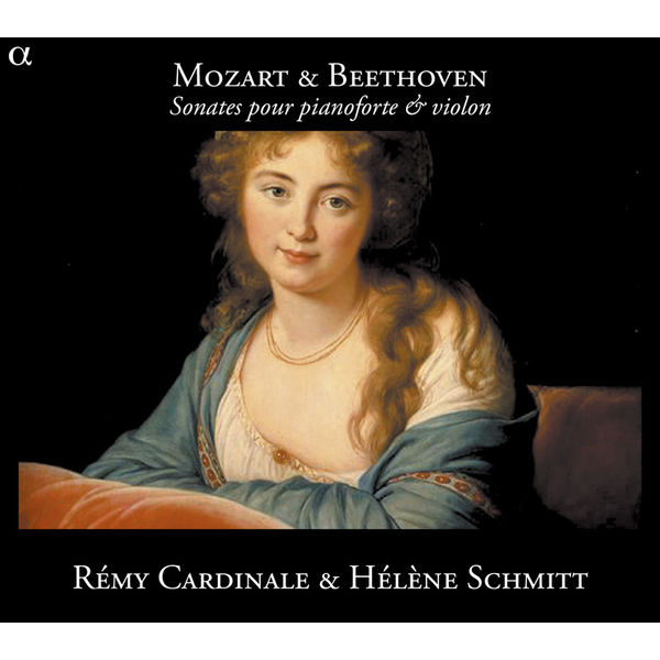 Hélène Schmitt - Mozart & Beethoven - Sonates pour pianoforte & violon Hélène Schmitt - Mozart & Beethoven - Sonates pour pianoforte & violon