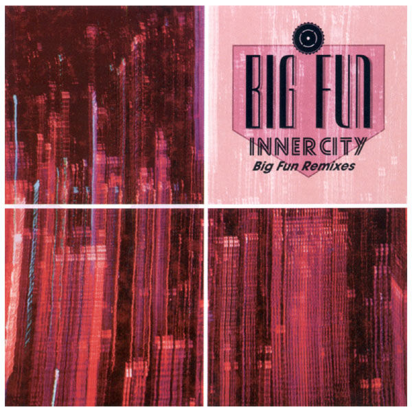 Inner City - Big Fun Inner City - Big Fun
